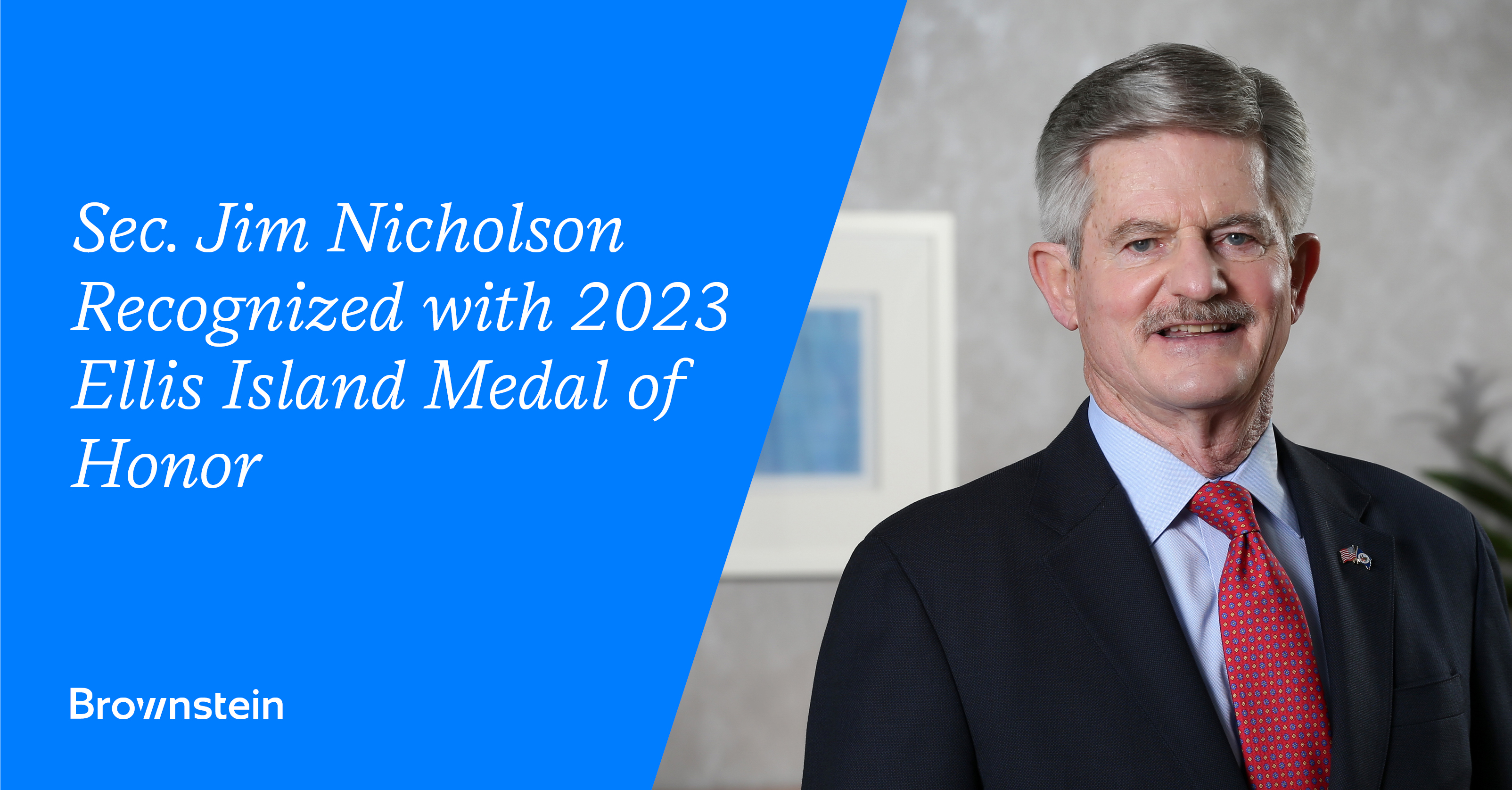 Sec. Jim Nicholson Recognized with 2023 Ellis Island Medal of Honor
